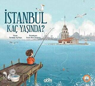 İstanbul Kaç Yaşında? | Yurdanur Ay Paşa | Abm Yayınevi