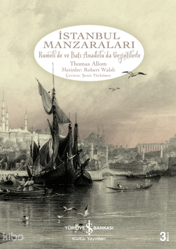 İstanbul Manzaraları (Ciltli) | Robert Walsh | Türkiye İş Bankası Kült