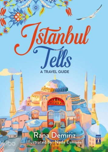 Istanbul Tells -A Travel Guide