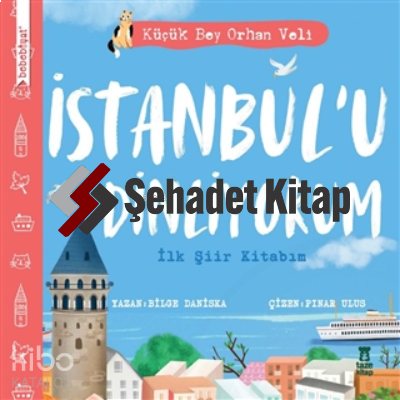 İstanbul’u Dinliyorum - İlk Şiir Kitabım