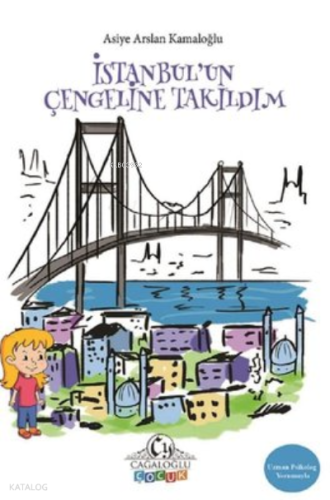 İstanbul’un çengeline takıldım