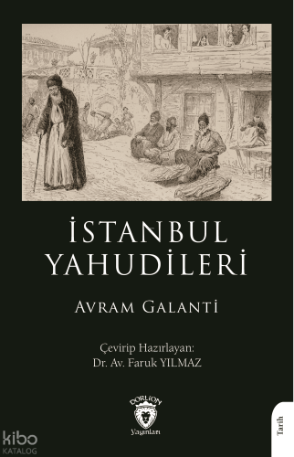 İstanbul Yahudileri | Avram Galanti | Dorlion Yayınevi
