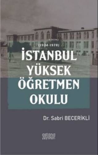 İstanbul Yüksek Öğretmen Okulu (1924 - 1978)