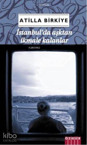 İstanbul'da Aşktan İkmale Kalanlar