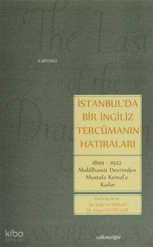 İstanbul'da Bir İngiliz Tercümanın Hatıraları | Erdal Aydoğan | Salkım