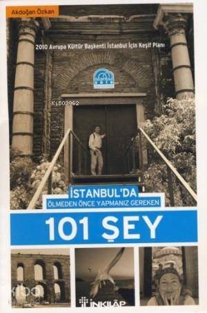 İstanbul'da Ölmeden Önce Yapmanız Gereken 101 Şey