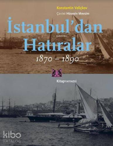 İstanbul'dan Hatıralar 1870-1890