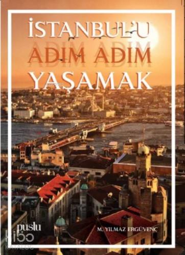 İstanbul'u Adım Adım Yaşamak