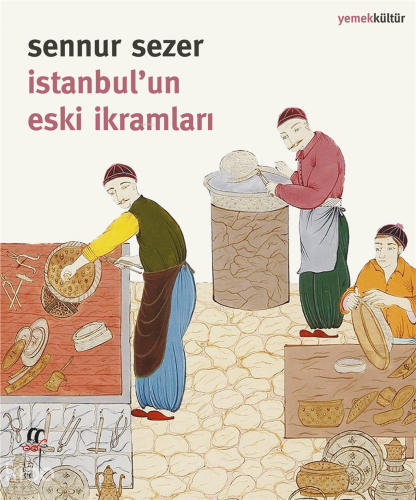 İstanbul'un Eski İkramları