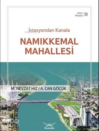 İstasyondan Kanala Namıkkemal Mahallesi