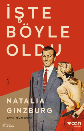 İşte Böyle Oldu | Natalia Ginzburg | Can Yayınları
