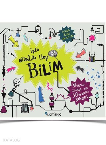 İşte Bunlar Hep Bilim