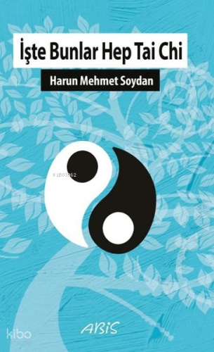 İşte Bunlar Hep Tai Chi