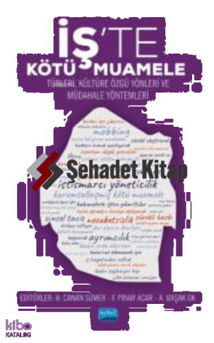 İş'te Kötü Muamele - Türleri, Kültüre Özgü Yönleri ve Müdahale Yöntemleri