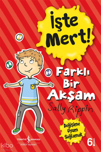 İşte Mert! – Farklı Bir Akşam – Değişime Uyum Sağlamak | Sally Rıppın 