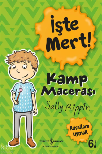 İşte Mert!- Kamp Macerası | Sally Rıppın | Türkiye İş Bankası Kültür Y