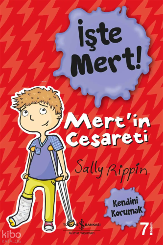 İşte Mert! – Mert’in Cesareti – Kendini Korumak | Sally Rıppın | Türki