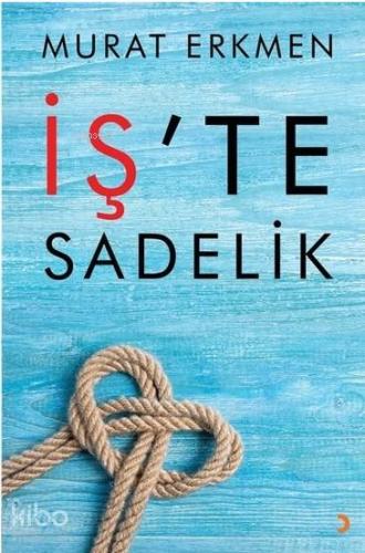 İş'te Sadelik