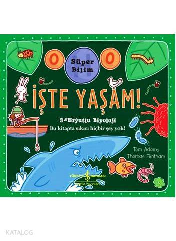 İşte Yaşam!; Süper Bilim 3-Boyutlu Biyoloji