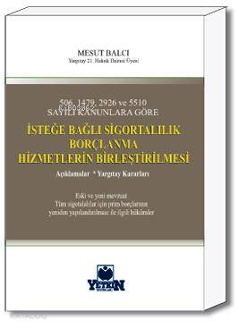 İsteğe Bağlı Sigortalılık, Borçlanma, Hizmetlerin Birleştirilmesi | Me