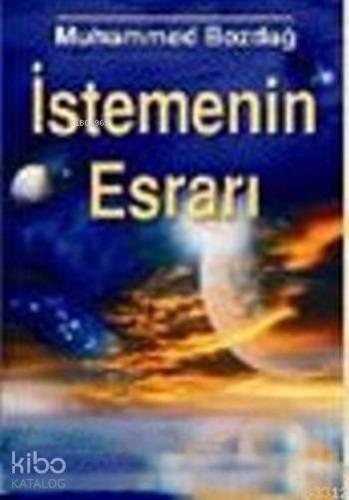 İstemenin Esrarı | Muhammed Bozdağ | Nesil Yayınları