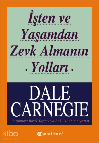 İşten ve Yaşamdan Zevk Almanın Yolları