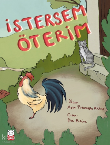 İstersem Öterim | Ayşe Pirhasoğlu Akbaş | Kırmızıkedi Çocuk