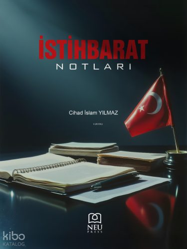 İstihbarat Notları | Cihad İslam Yılmaz | Necmettin Erbakan Üniversite