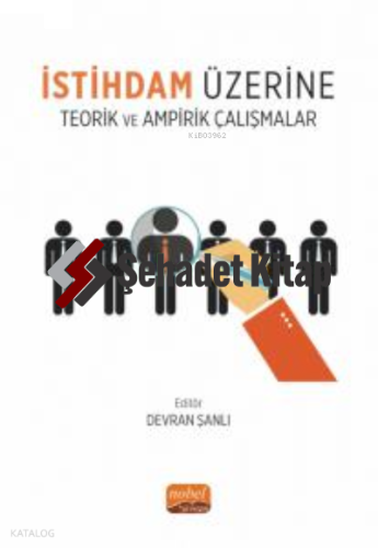 İstihdam Üzerine Teorik ve Ampirik Çalışmalar
