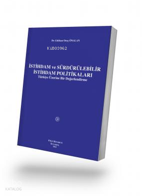 İstihdam ve Sürdürülebilir İstihdam Politikaları