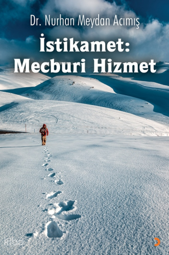 İstikamet;Mecburi Hizmet