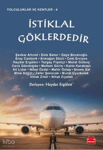 İstiklal Göklerdedir | Kolektif | Kırmızıkedi Yayınevi