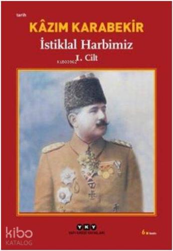 İstiklal Harbimiz (2 Cilt Takım) | Kâzım Karabekir | Yapı Kredi Yayınl
