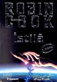 İstila | Robin Cook | İnkılâp Kitabevi
