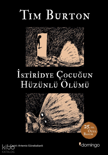 İstiridye Çocuğun Hüzünlü Ölümü;25. Yıl Özel Basım (Sert Kapak)