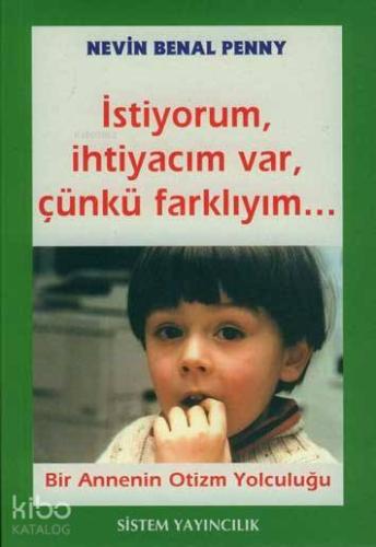 İstiyorum İhtiyacım Var Çünkü Farklıyım