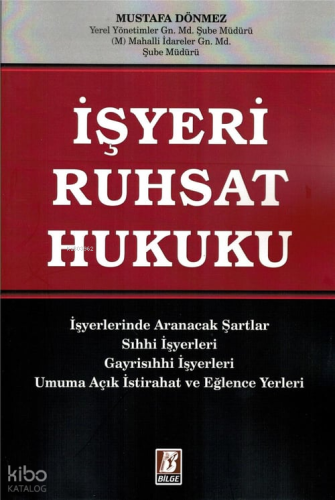 İşyeri Ruhsat Hukuku