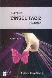 İşyerinde Cinsel Taciz Davranışı | Muzaffer Aydemir | Ekin Kitabevi Ya