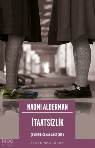 İtaatsizlik | Naomi Alderman | İthaki Yayınları