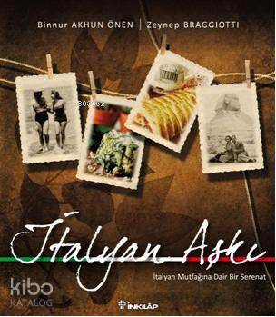 İtalyan Aşkı; İtalyan Mutfağına Dair Bir Serenat