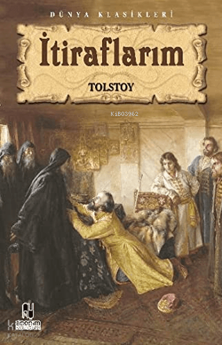 İtiraflarım | Lev Nikolayeviç Tolstoy | Kitapzamanı