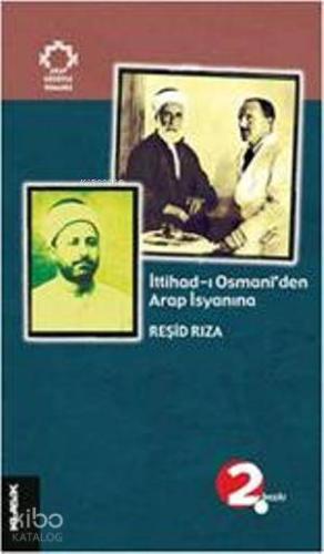 İttihad-ı Osmanî'den Arap İsyanına