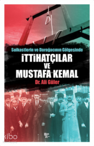 İttihatçılar ve Mustafa Kemal