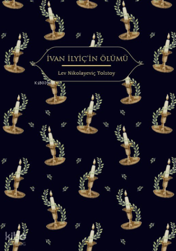 İvan İlyiç’in Ölümü (Ciltli) | Lev Nikolayeviç Tolstoy | Hep Kitap