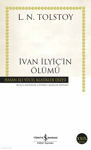İvan İlyiç'in Ölümü | Lev Nikolayeviç Tolstoy | Türkiye İş Bankası Kül