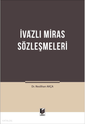 İvazlı Miras Sözleşmeleri