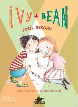 Ivy & Bean - 3 / Fosil Rekoru