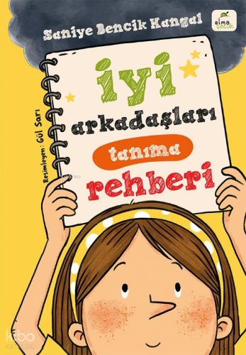 İyi Arkadaşları Tanıma Rehberi | Saniye Bencik Kangal | Elma Çocuk