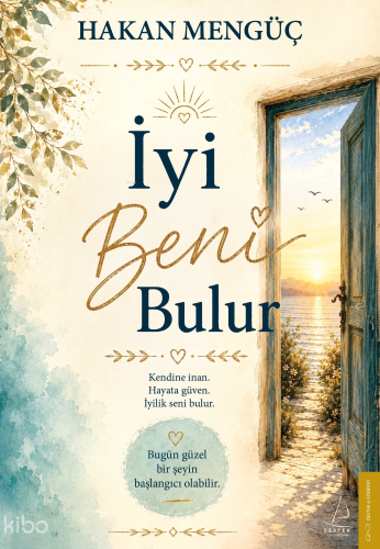 İyi Beni Bulur | Hakan Mengüç | Destek Yayınları