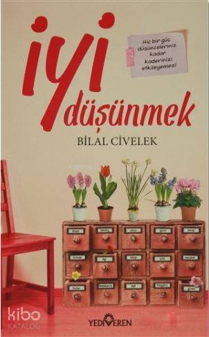 İyi Düşünmek | Bilal Civelek | Yediveren Yayınları
